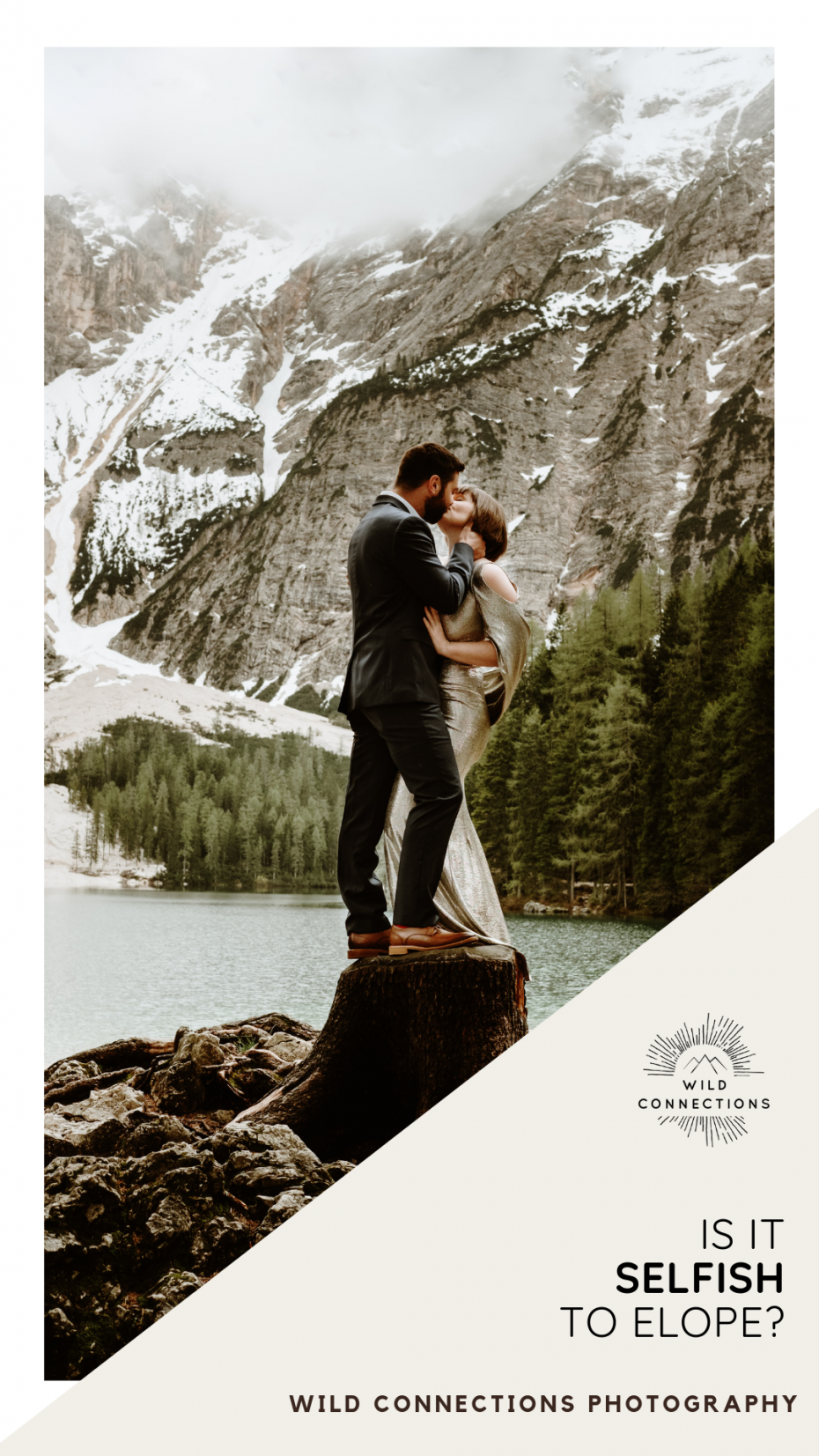 Is it selfish to elope. Blog post by Wild Connections Photography, Elopement photographer in Europe