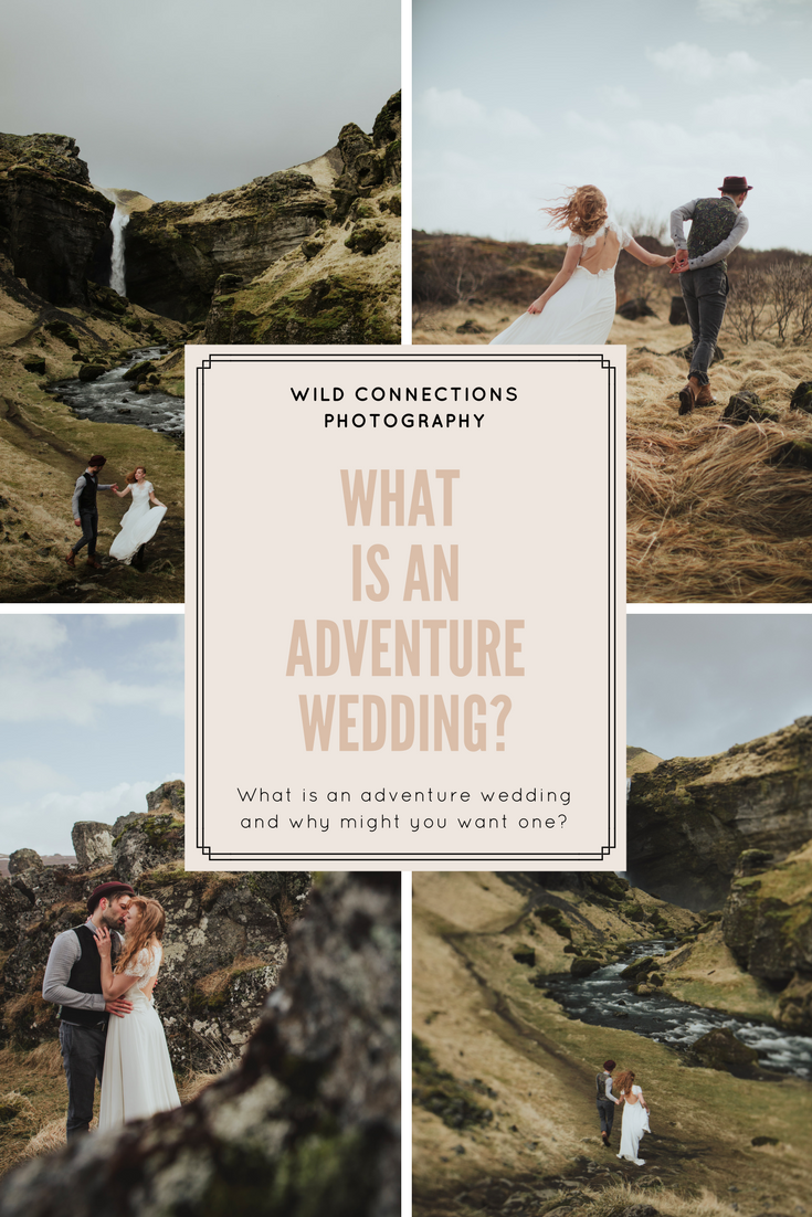 What is an adventure wedding blog post Pin by Wild Connections Photography