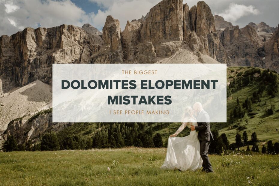 Dolomites elopement planning mistakes