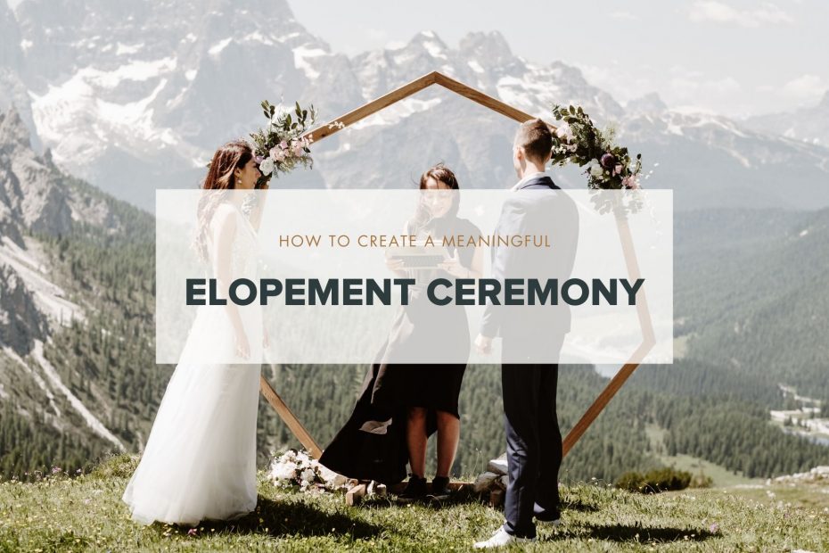 how to personalize your elopement ceremony