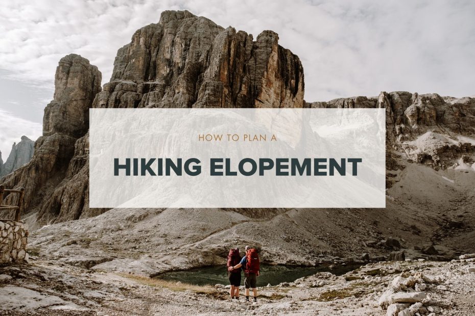 Tips for planning a hiking elopement