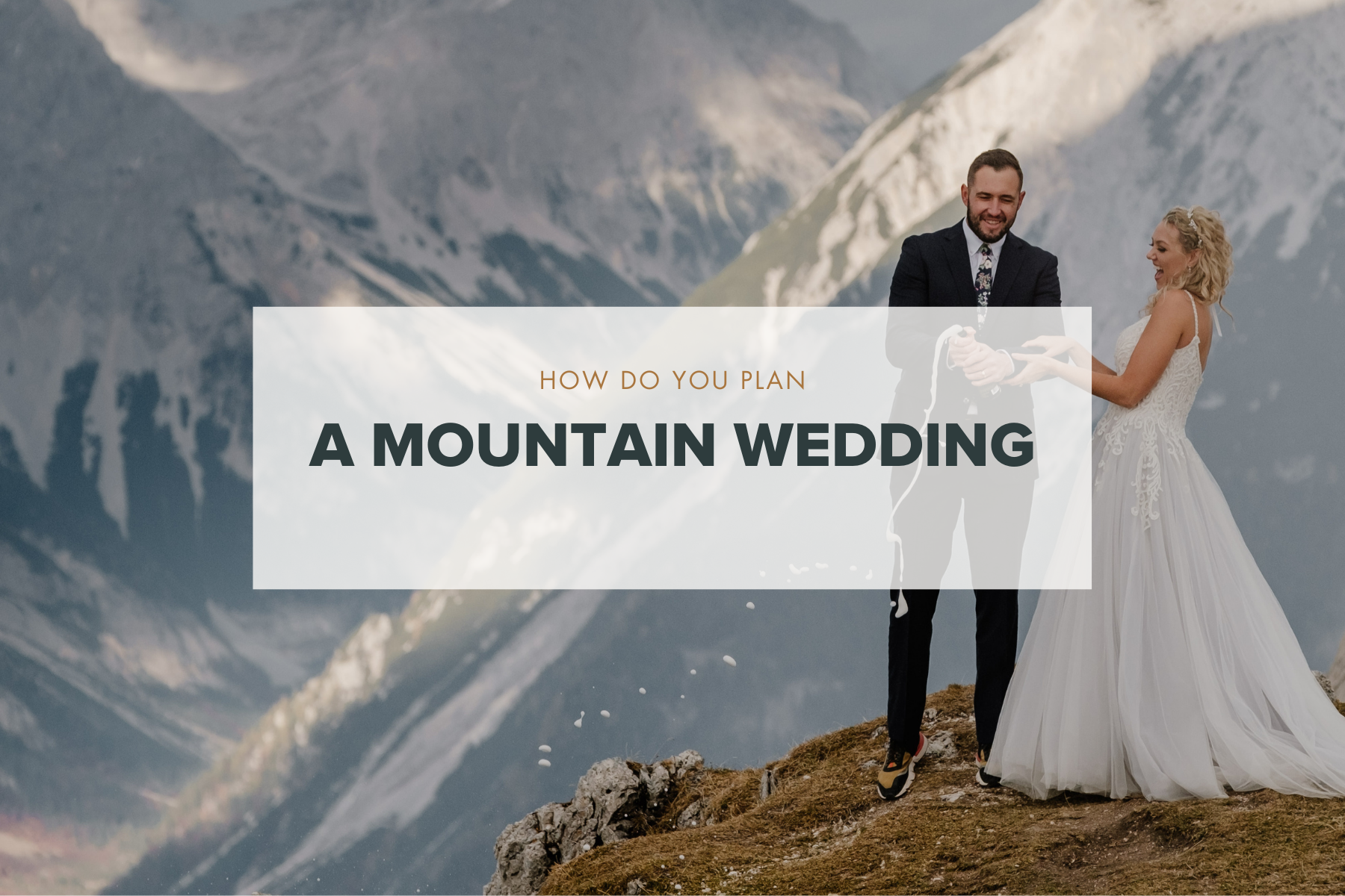How Do You Plan A Mountain Wedding?